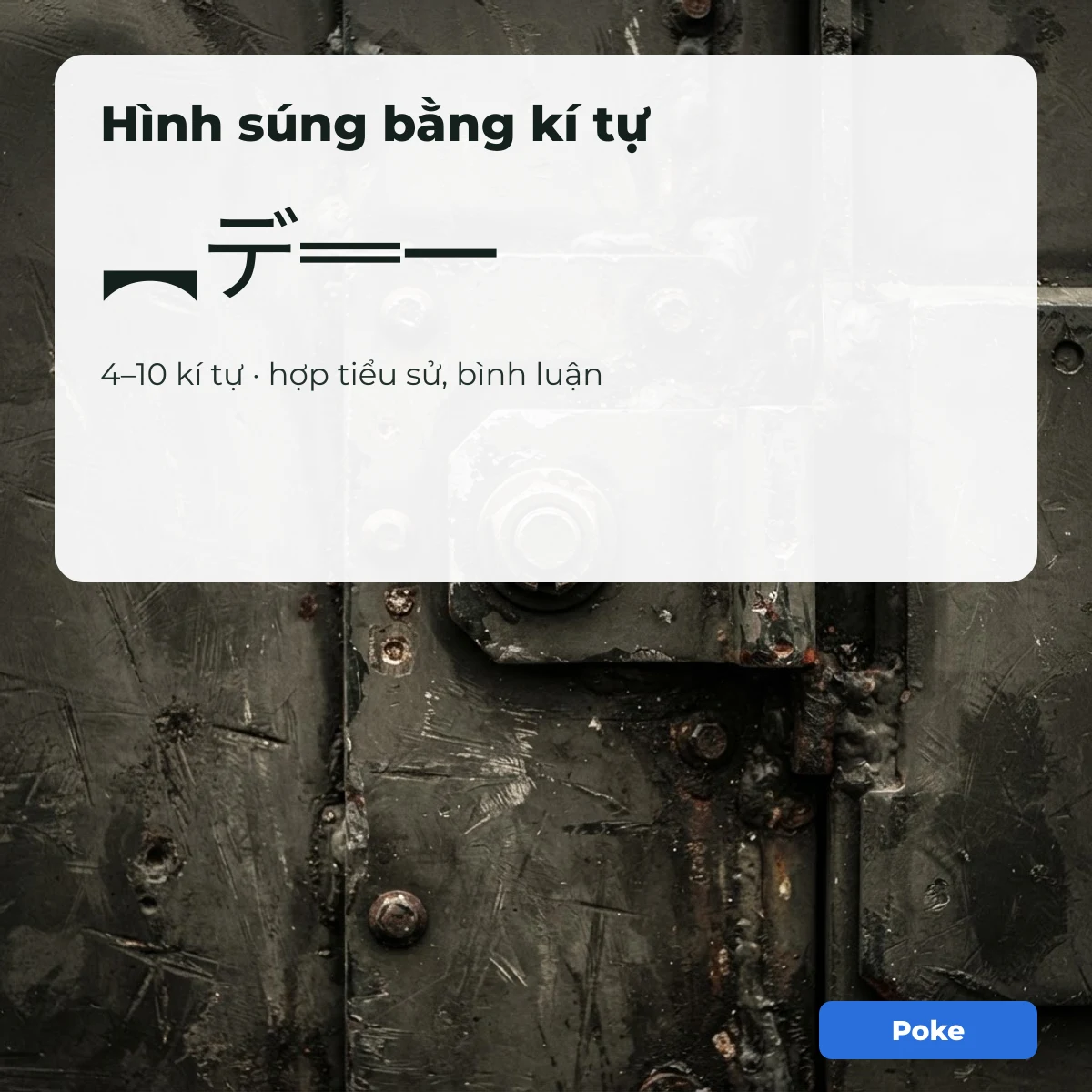 Hình súng bằng kí tự ︻デ═一 dài 4–10 kí tự, hợp tiểu sử và bình luận