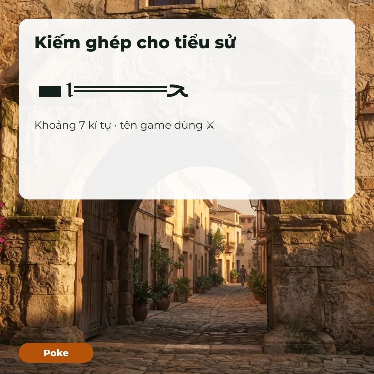 Kiếm ghép ▬ι═══ﺤ khoảng 7 kí tự, hợp tiểu sử; tên game dùng ⚔