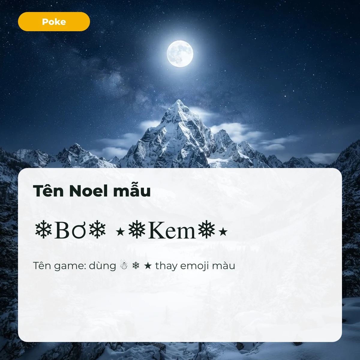 Tên Noel mẫu ❄︎Bơ❄︎ và ⋆❅Kem❅⋆, dùng ☃ ❄ ★ thay emoji màu cho tên game
